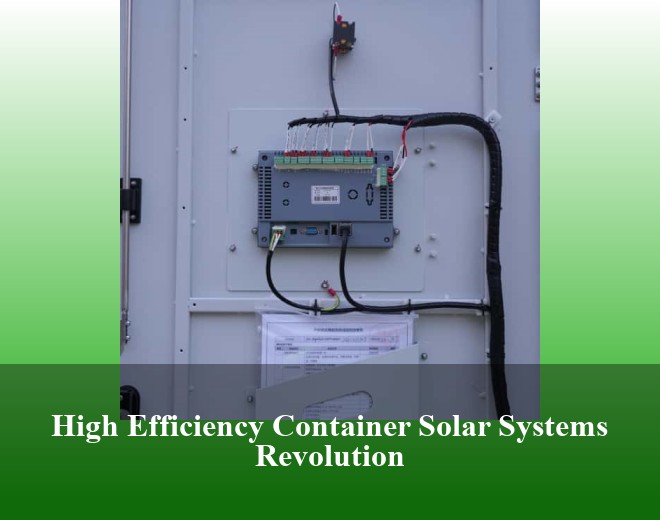 High Efficiency Container Solar Systems Revolution